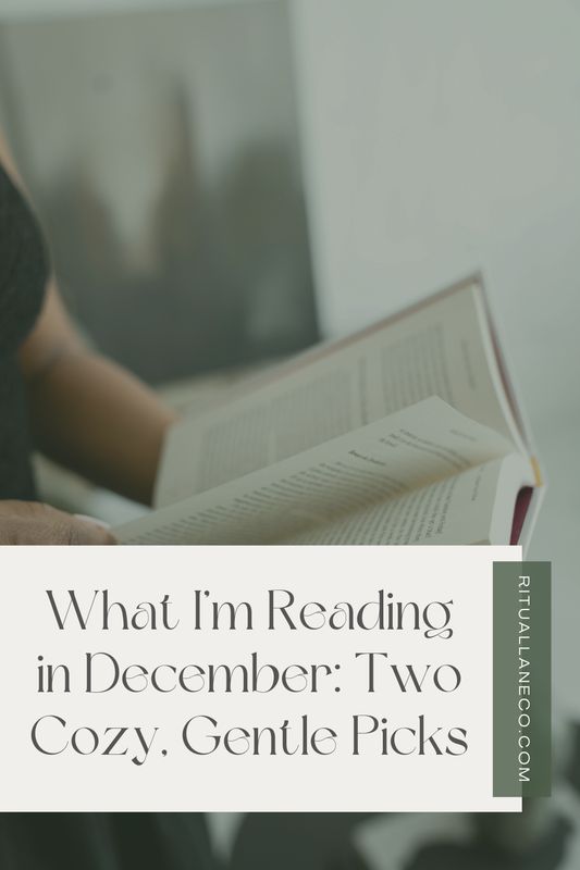 What I'm Reading in December: Two Cozy, Gentle Picks