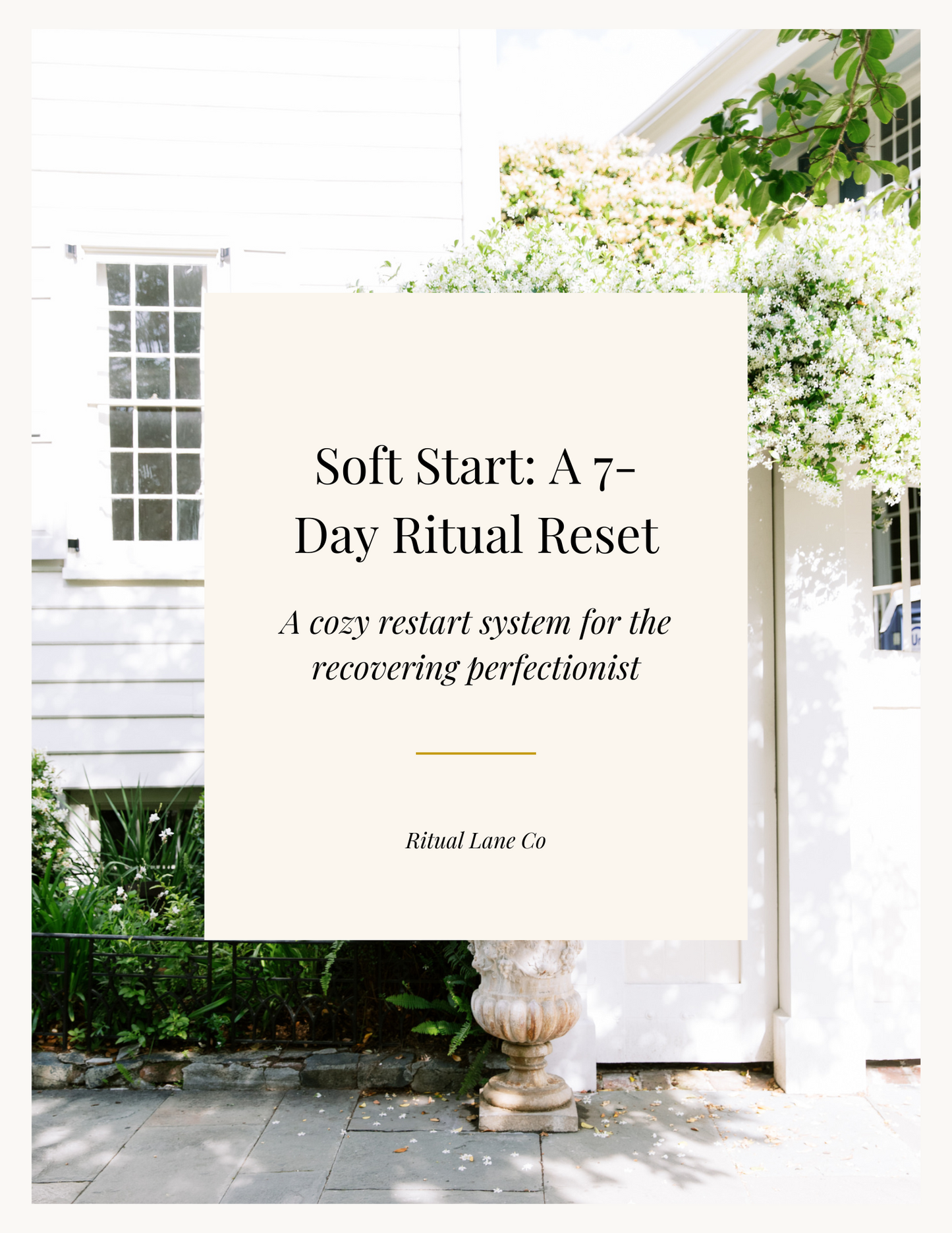 Soft Start: The 7-Day Ritual Reset Guidebook